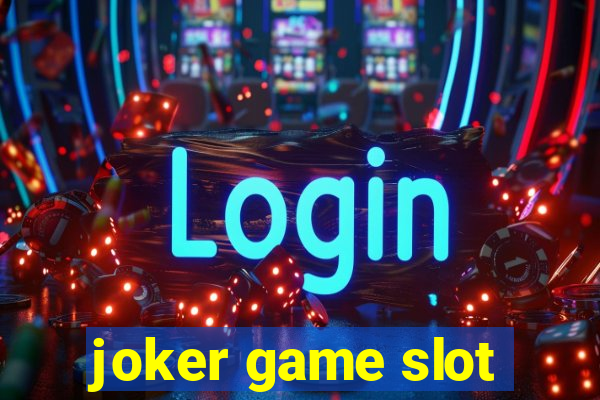 joker game slot