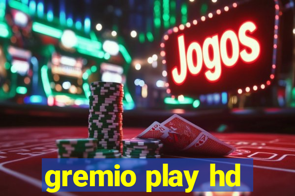 gremio play hd