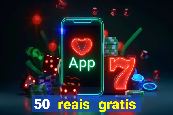 50 reais gratis para apostar