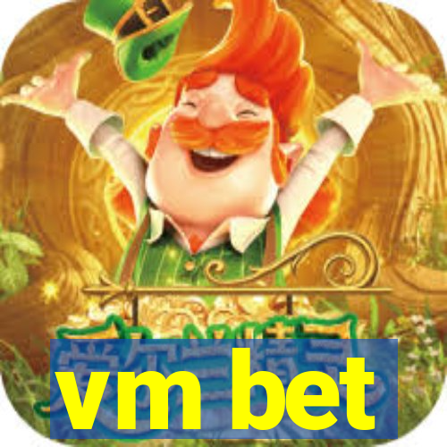 vm bet