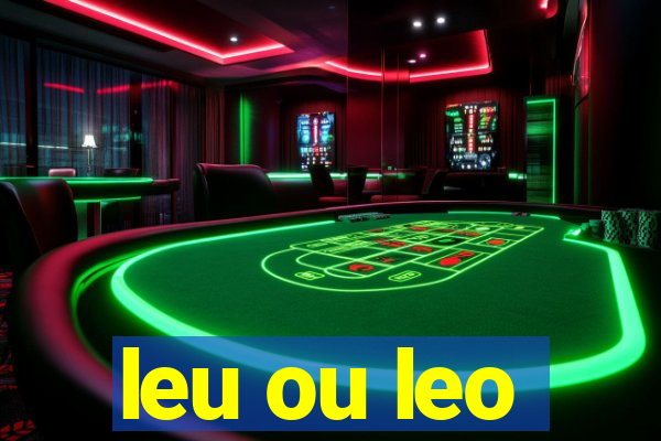 leu ou leo