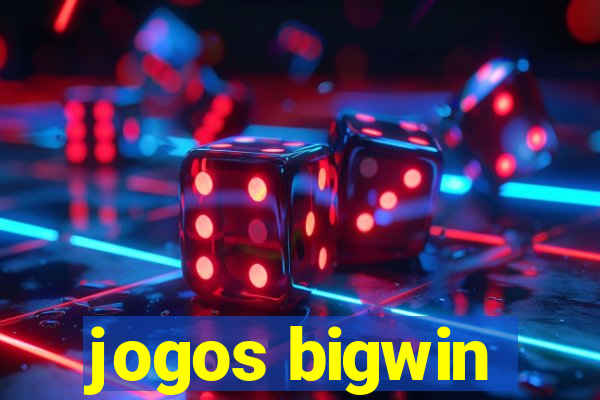 jogos bigwin