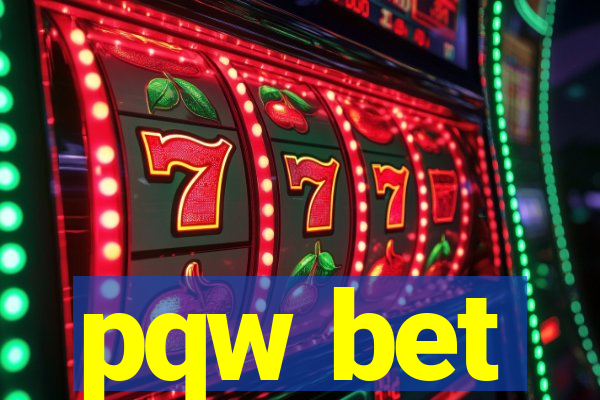 pqw bet