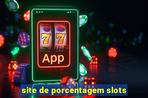 site de porcentagem slots