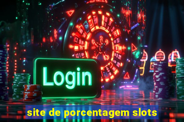 site de porcentagem slots