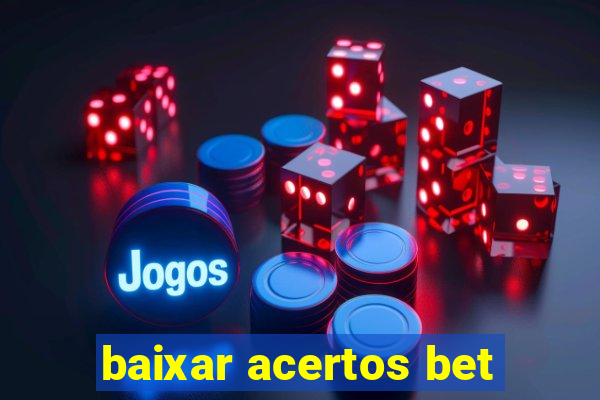 baixar acertos bet