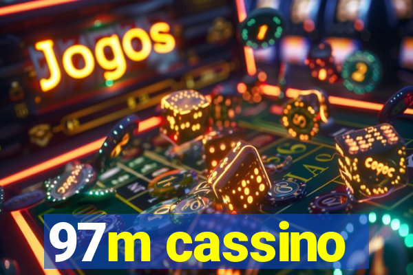 97m cassino