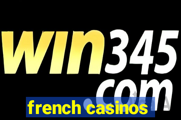 french casinos