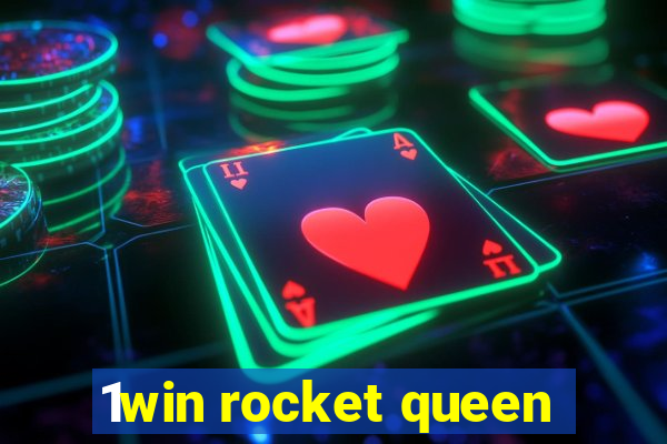 1win rocket queen