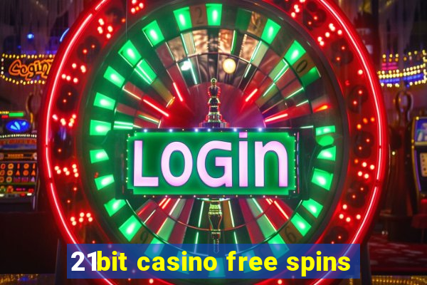 21bit casino free spins