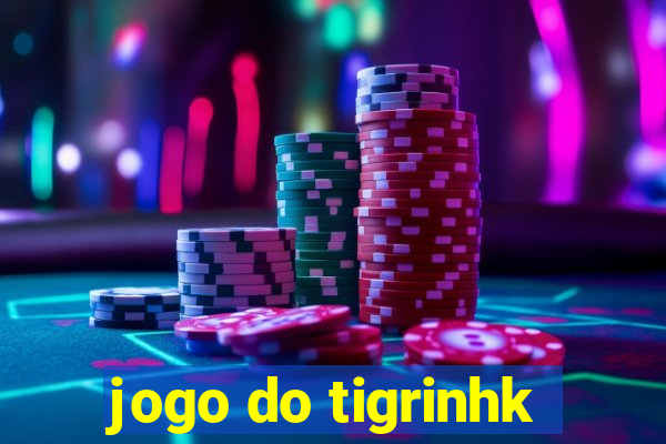 jogo do tigrinhk