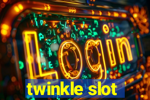 twinkle slot