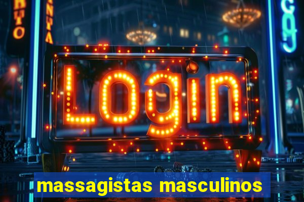 massagistas masculinos