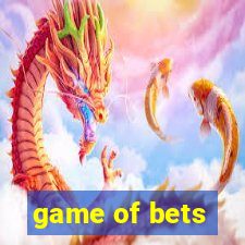 game of bets