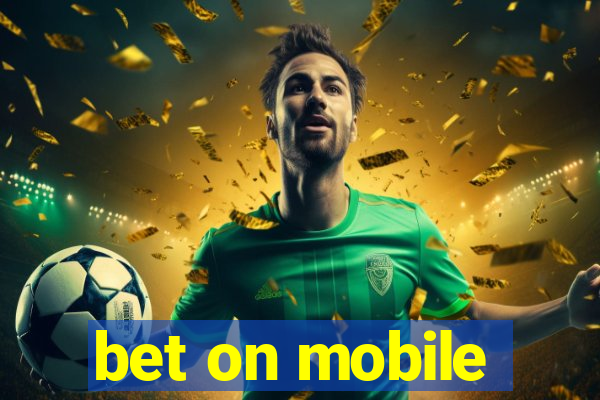 bet on mobile