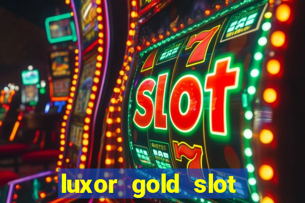 luxor gold slot free play