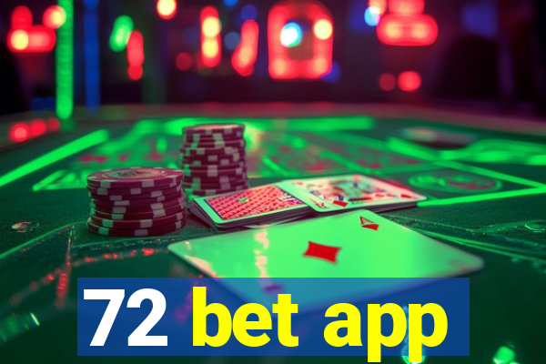 72 bet app