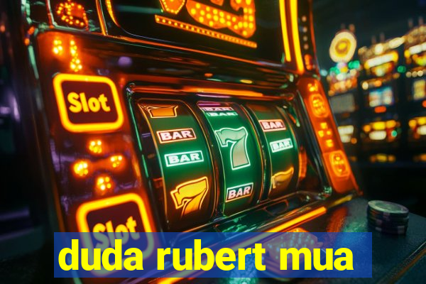 duda rubert mua