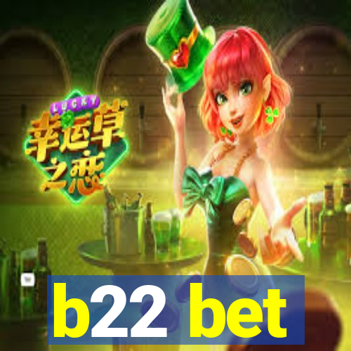 b22 bet