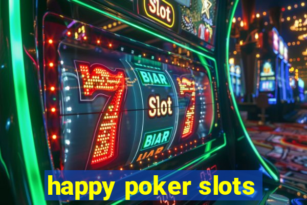 happy poker slots