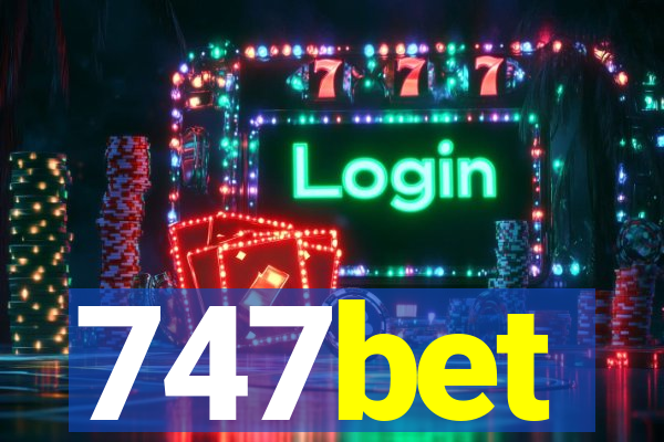 747bet