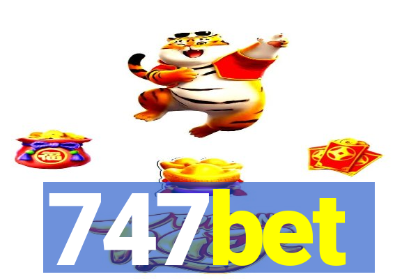 747bet