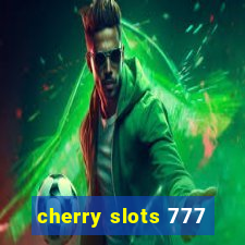 cherry slots 777