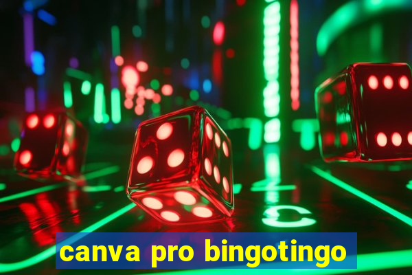 canva pro bingotingo