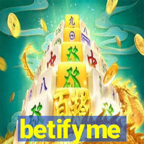 betifyme