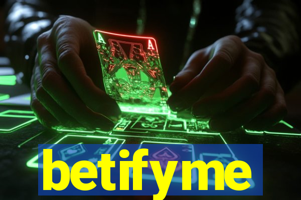 betifyme