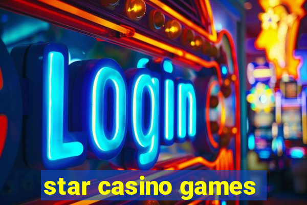 star casino games