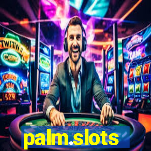 palm.slots