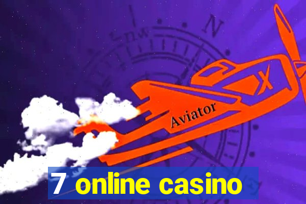 7 online casino