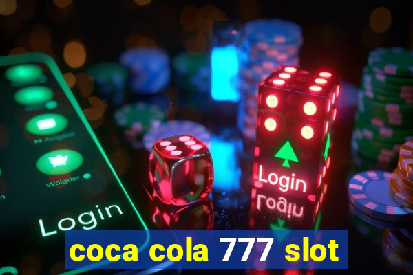 coca cola 777 slot