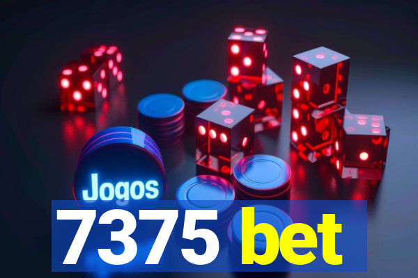 7375 bet