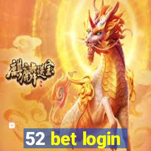 52 bet login