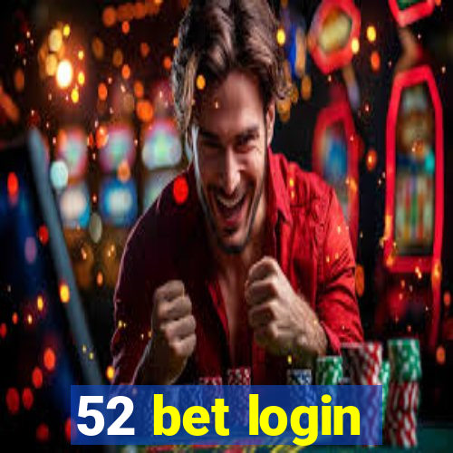 52 bet login