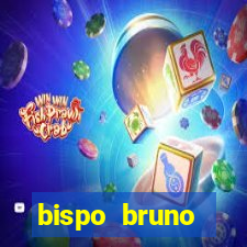 bispo bruno leonardo fortuna