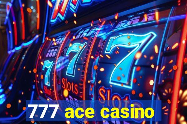 777 ace casino