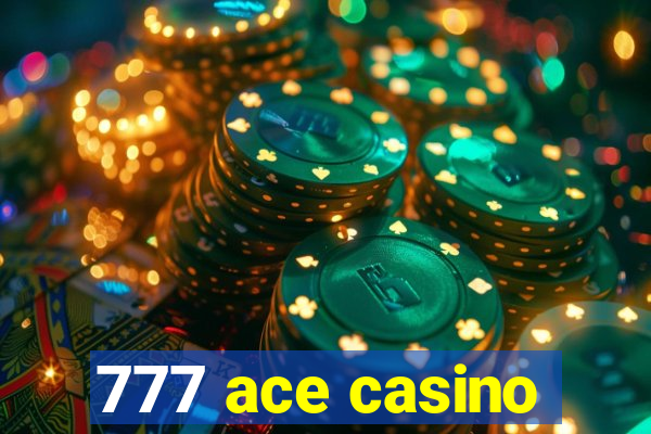 777 ace casino