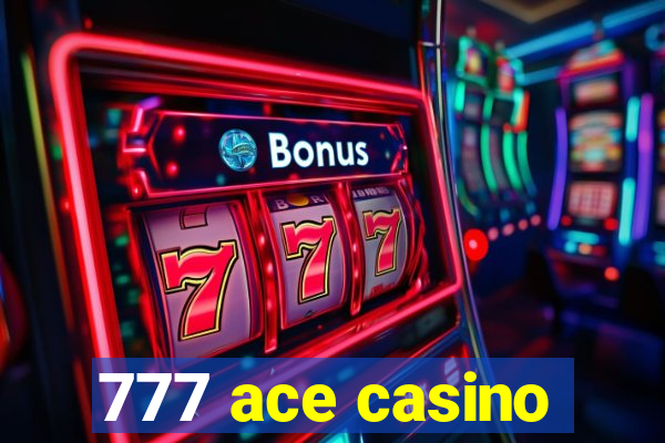 777 ace casino