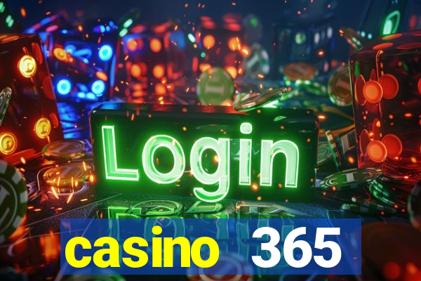 casino 365 online.net casino