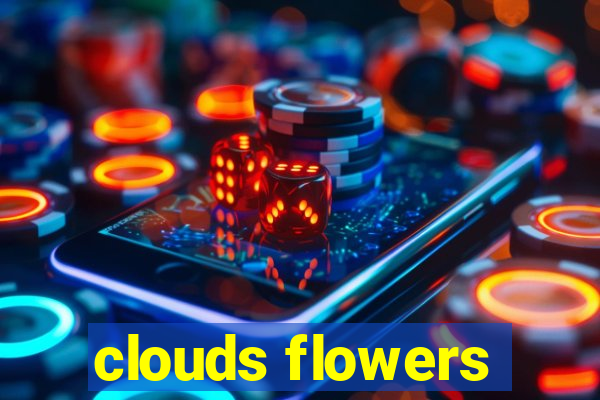 clouds flowers