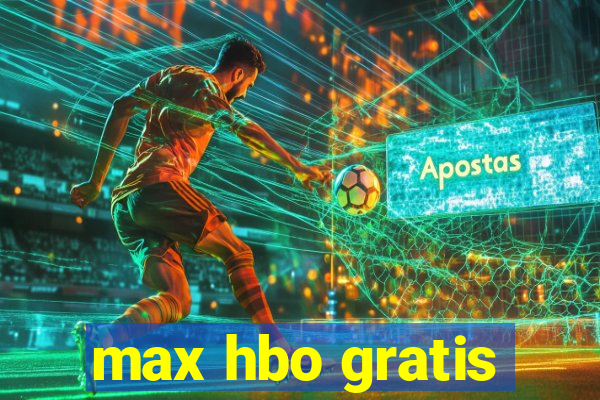 max hbo gratis