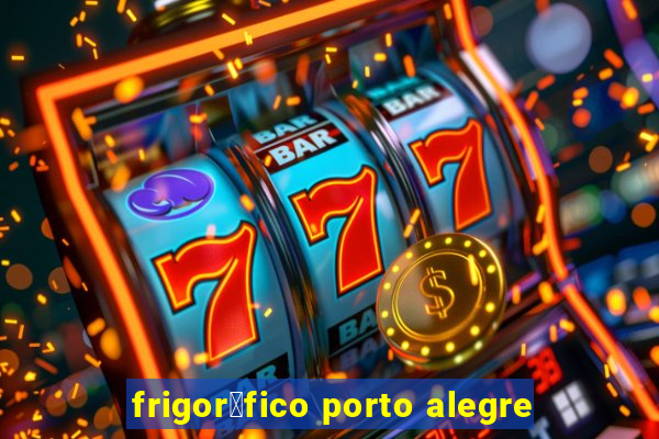 frigor铆fico porto alegre