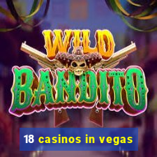 18 casinos in vegas