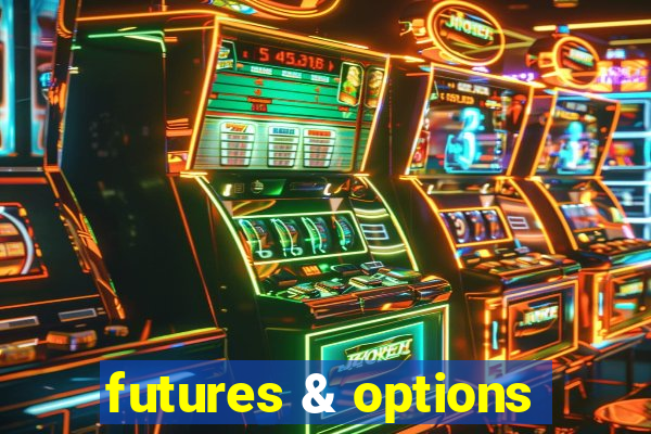 futures & options