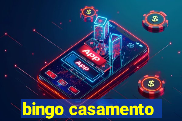 bingo casamento