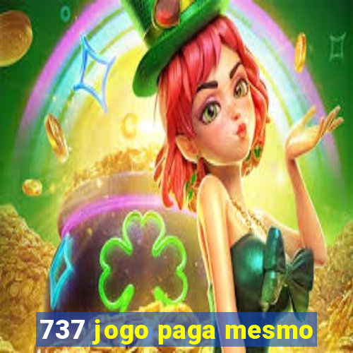 737 jogo paga mesmo