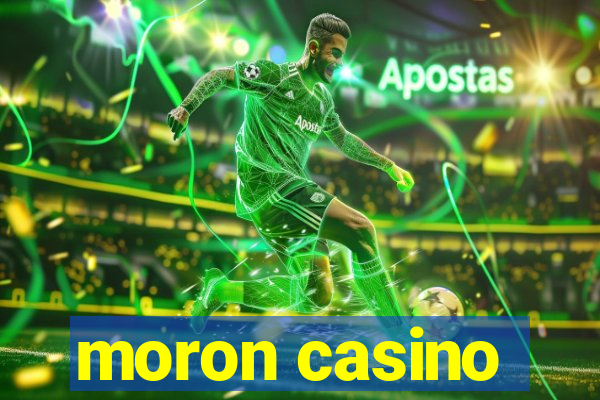 moron casino